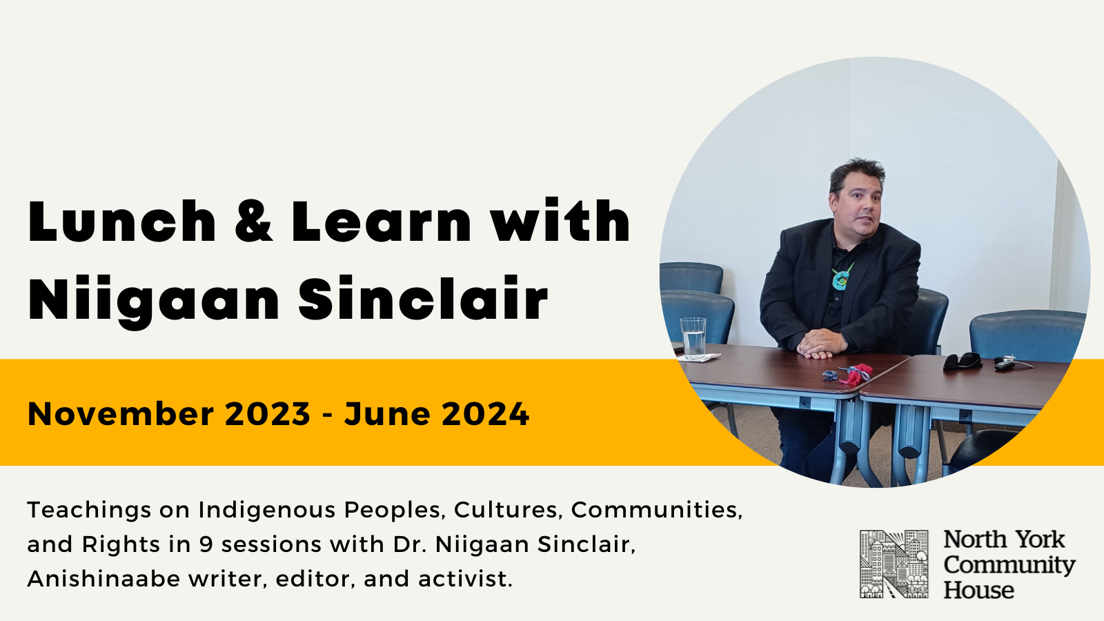 A picture of Niigaan Sinclair giving a talk. Text: "Lunch & Learn with Niigaan Sinclair. Teachings on Indigenous Peoples, Cultures, Communities, and Rights in 9 sessions with Dr. Niigaan Sinclair, Anishinaabe writer, editor, and activist."